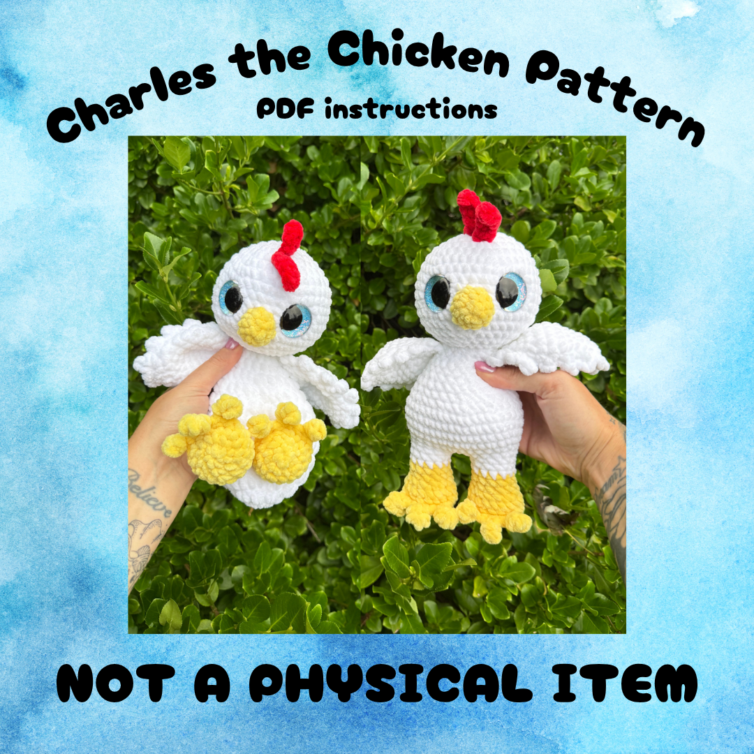 Charles the Chicken Crochet Pattern PDF - NOT A PHYSICAL ITEM