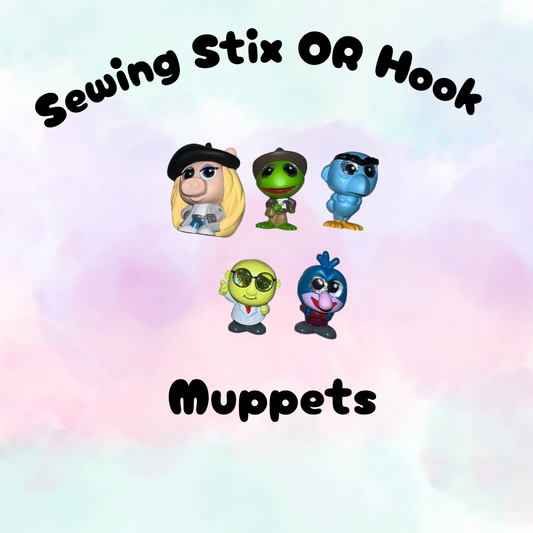 Choose Hook or Sewing Stix - Muppets