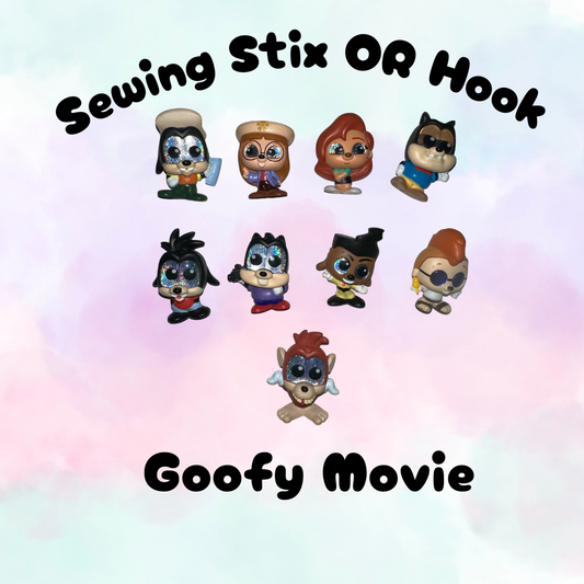 Choose Sewing Stix or Hook - Goofy Movie